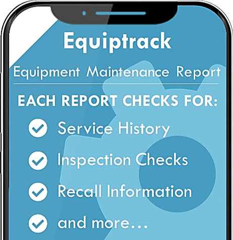Equiptrack Reports check for Service History, Inspection checks, Recall Info and more
